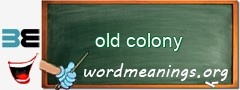 WordMeaning blackboard for old colony